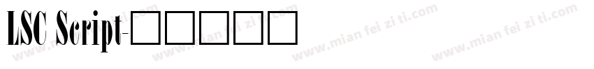 LSC Script字体转换